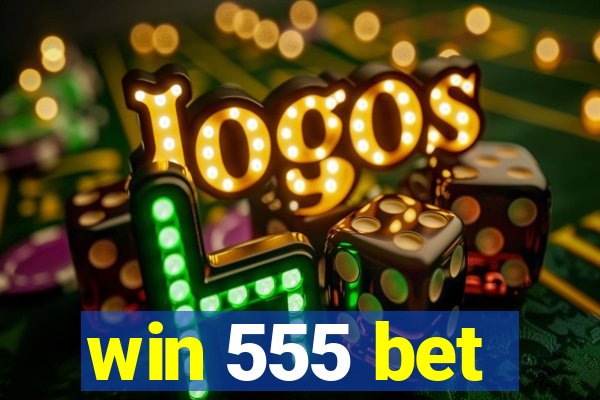 win 555 bet
